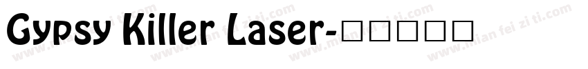 Gypsy Killer Laser字体转换